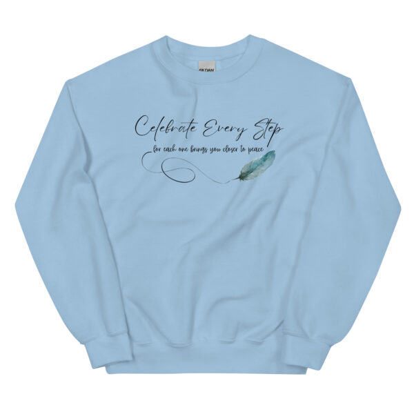 Celebrate Every Step" Inspirational Classic Fit Sweatshirt - Image 6