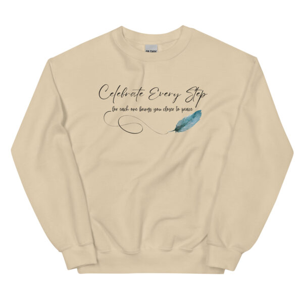 Celebrate Every Step" Inspirational Classic Fit Sweatshirt