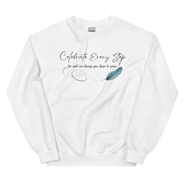 Celebrate Every Step" Inspirational Classic Fit Sweatshirt - Image 15