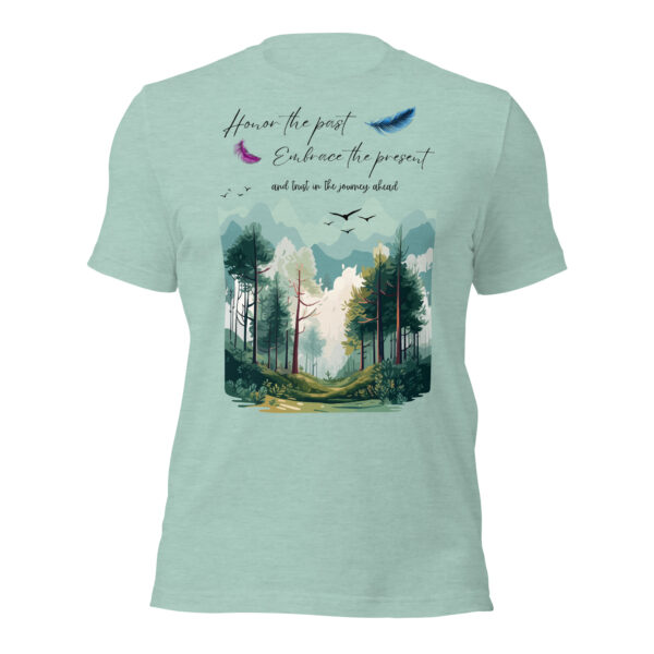 "Honor the Past, Embrace the Present" Inspirational Woodland T-Shirt - Image 3