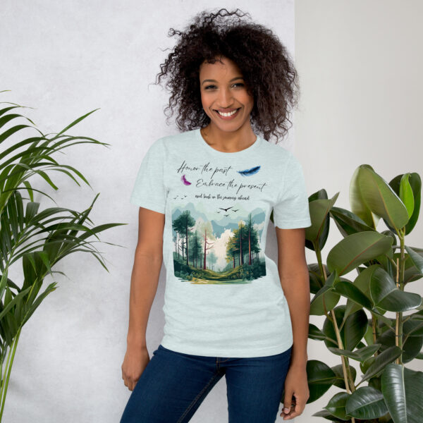 "Honor the Past, Embrace the Present" Inspirational Woodland T-Shirt - Image 6